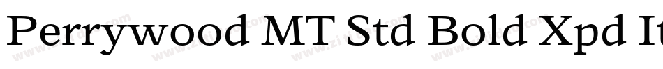 Perrywood MT Std Bold Xpd It字体转换